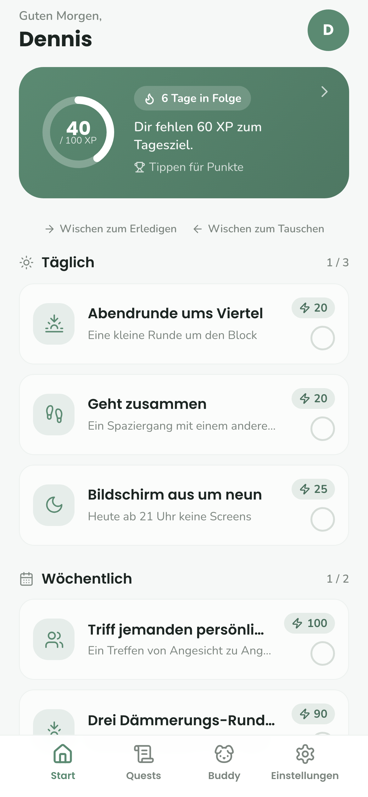 Startbildschirm mit Tagesziel-Ring (40 von 100 XP), 6-Tage-Streak und Tages-Quests wie „Abendrunde ums Viertel“