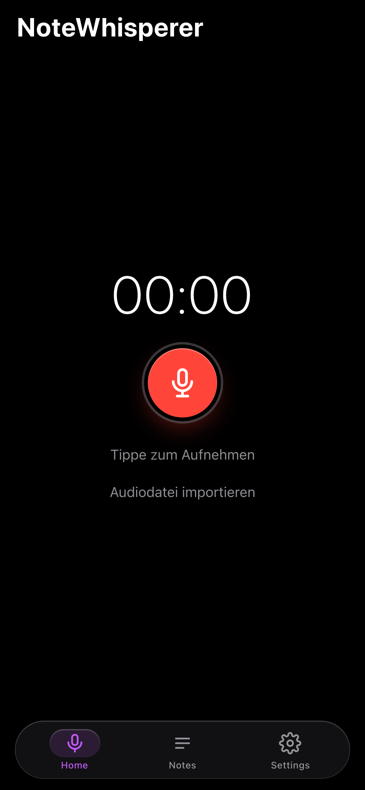 Startbildschirm von NoteWhisperer im Dunkelmodus mit rotem Aufnahme-Button und Glas-Tab-Bar