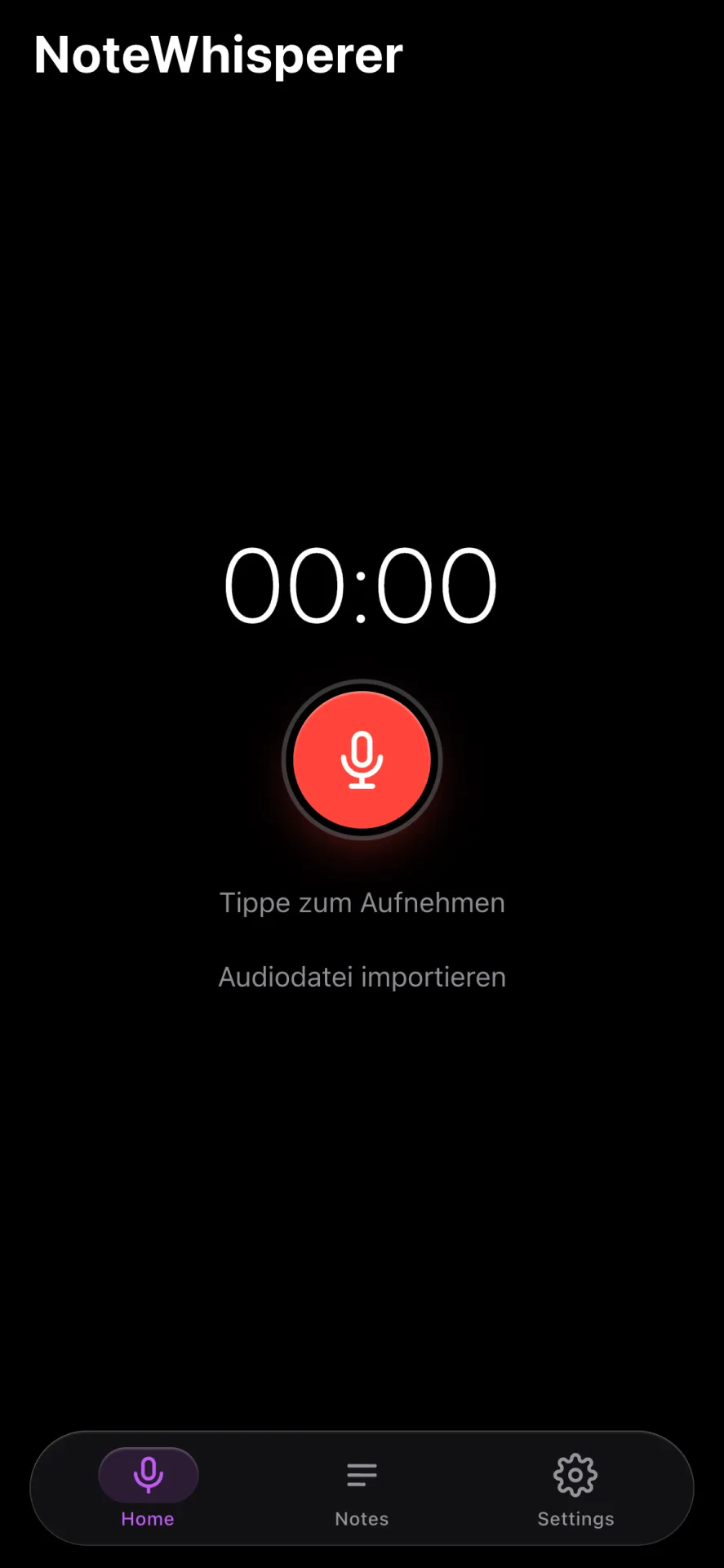 Startbildschirm von NoteWhisperer im Dunkelmodus mit rotem Aufnahme-Button und Glas-Tab-Bar