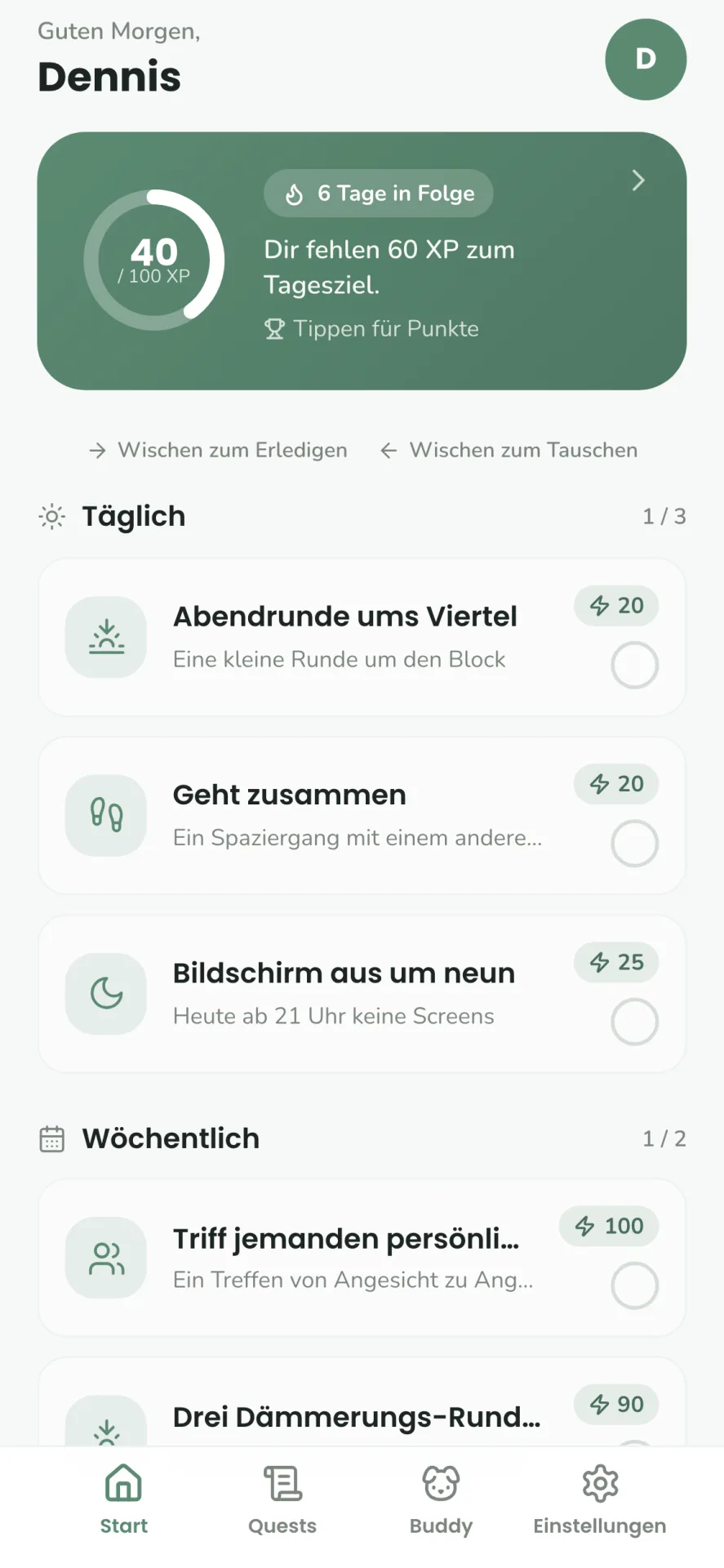 Startbildschirm mit Tagesziel-Ring (40 von 100 XP), 6-Tage-Streak und Tages-Quests wie „Abendrunde ums Viertel“